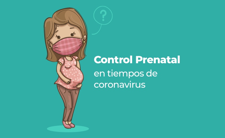  Control Prenatal en tiempos de coronavirus