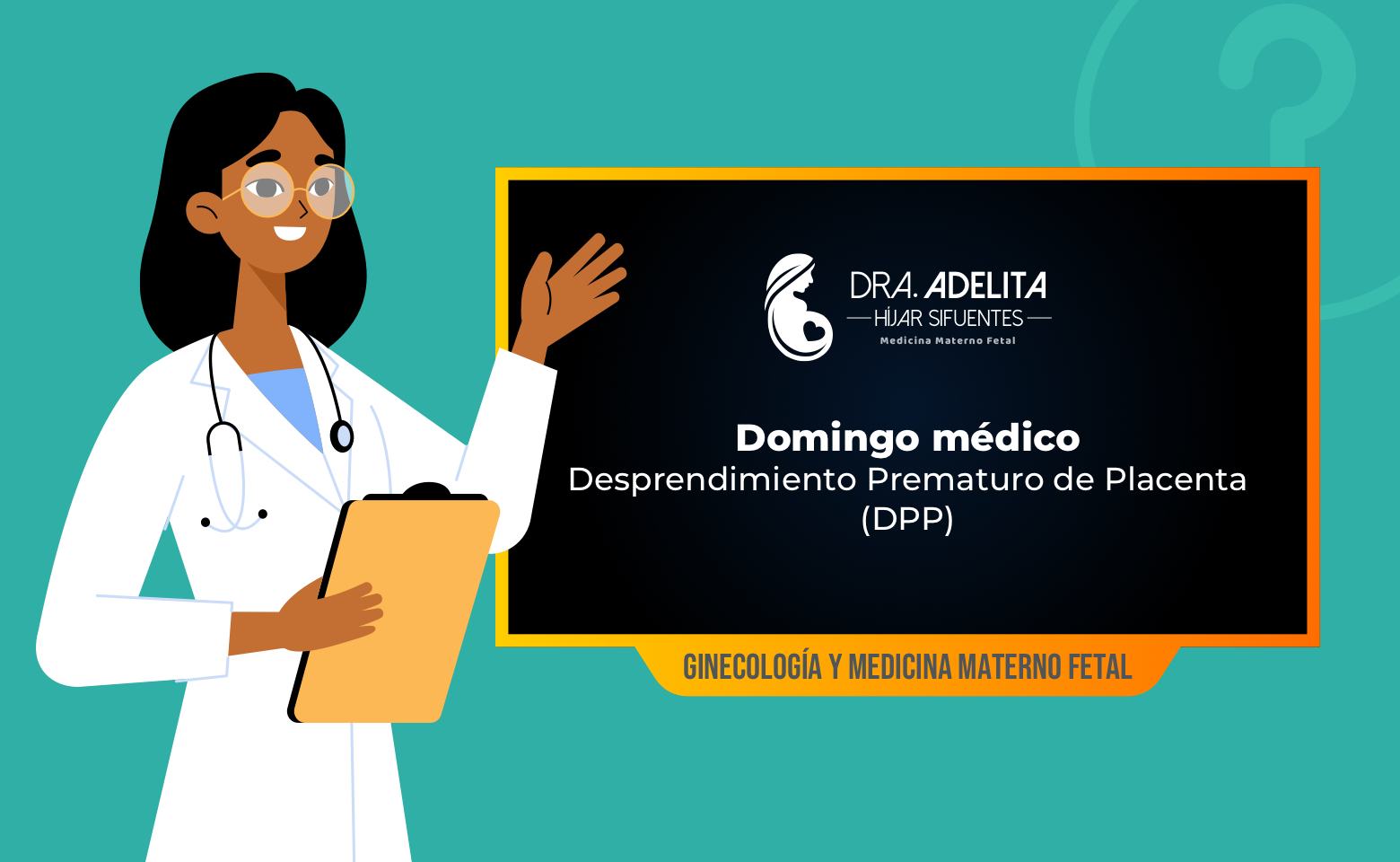 Desprendimiento prematuro de placenta (DPP)